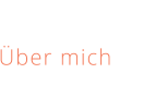Über mich