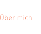 Über mich