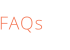 FAQs